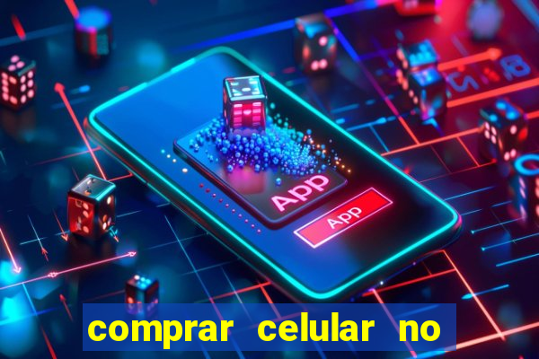 comprar celular no boleto parcelado